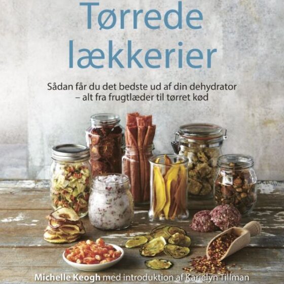 Tørrede lækkerier - kogebog om dehydrering